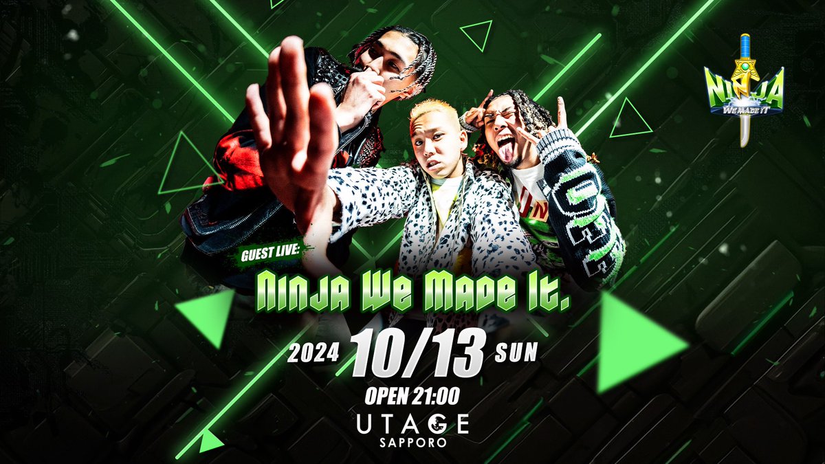 UTAGE_SAPPORO's tweet photo. 🔥PICK UP🔥
2024.10.13(SUN)
GUEST LIVE
【Ninja We Made It.】

日本のYouTubeにはない「日本一カッケェクリエイティブ集団」を目標に活動し、Youtube チャンネル登録者数は20万人を突し、有名ラッパー
のMVやLIVE出演でもお馴染みの"Ninja We Made It."がUTAGESAPPOROに再び登場！
お楽しみに！ https://t.co/rw3v6OUUCg