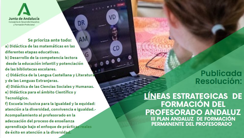 📝Publicada  Resolución  : "Líneas estratégicas de formación del profesorado establecidas en el III Plan Andaluz de Formación Permanente del Profesorado y pautas de elaboración y desarrollo de los Proyectos de Formación para el curso 2024/2025"
lajunta.es/5392a
<a href="/EducaAnd/">Consejería Desarrollo Educativo y FP</a>