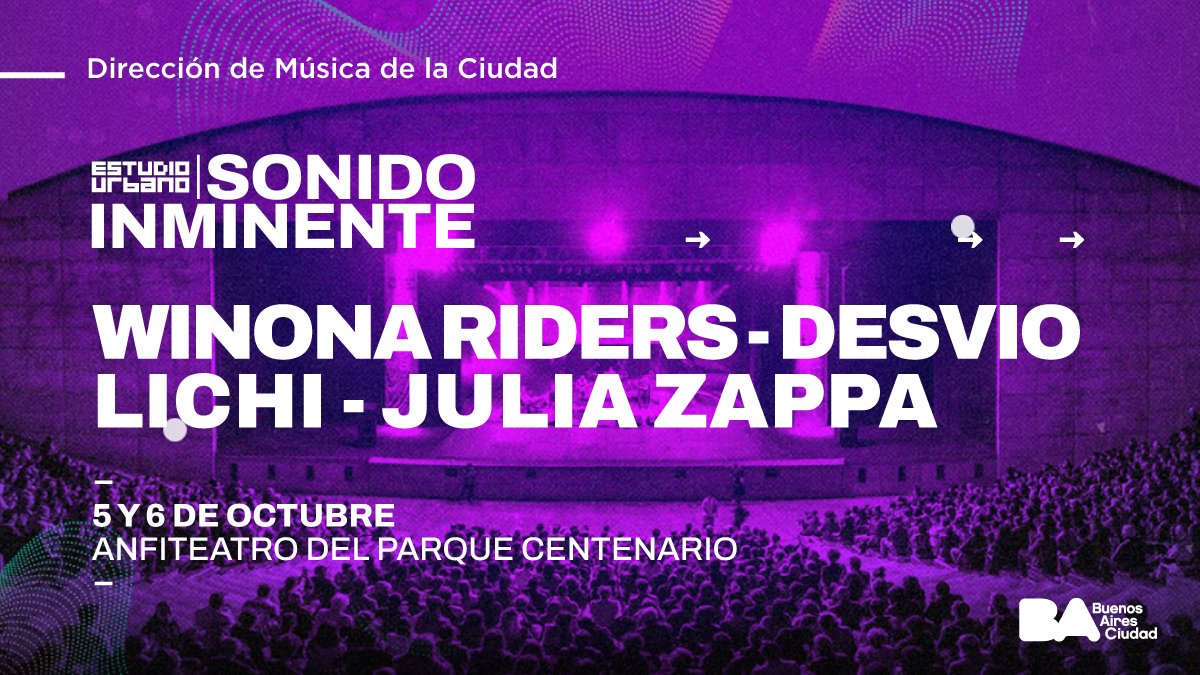 Sonido Inminente
 🔹Sábado 5/10, 19 h <a href="/winona_riders/">WINONA RIDERS</a> / <a href="/desviobanda_/">DESVÍO</a>
🔹Domingo 6/10, 19 h <a href="/lichigrams/">Lichi</a> / <a href="/zappajulia/">Julia Zappa</a>
Anfiteatro del Parque Centenario (Leopoldo Marechal y Av. Lillo)
📌Ingreso sin costo por orden de llegada hasta agotar capacidad del lugar.
<a href="/Musica_BA/">Dirección General de Música</a> <a href="/datacultura/">BA Cultura</a>