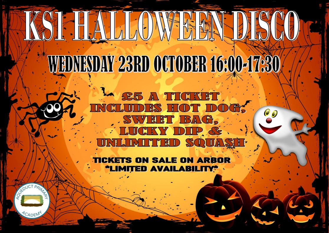 Wed 23rd Oct - KS1 Disco (Reception, Year 1 and Year 2) 16:00 to 17:30. 

Tickets are £5 a child and can be purchased on Arbor only. Only 80 places available for each Key Stage disco.  

Ticket prices include a hot dog, sweet bag, lucky dip, unlimited squash, and party games!