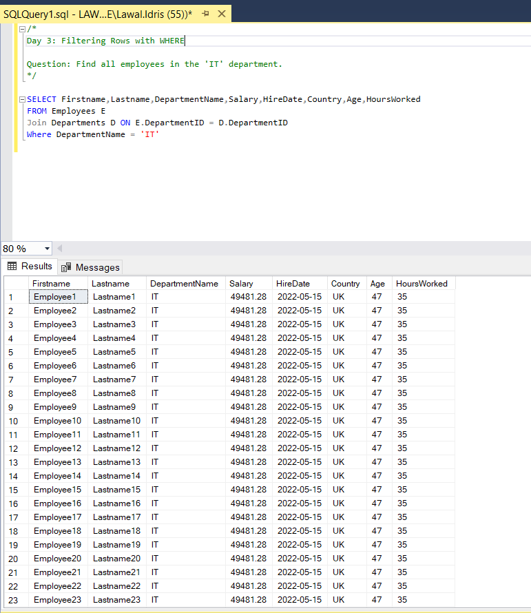 lawid3001's tweet image. Foundations of SQL
Day 3: Filtering Rows with WHERE
Question: Find all employees in the 'IT' department.
@analystsleague
@RxData_
@iam_daniiel
#30daysSQLChallenge