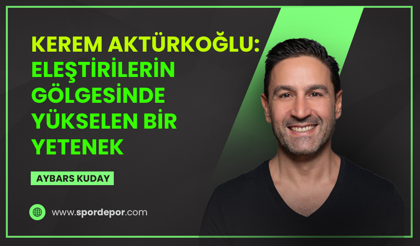 spordepormedya's tweet photo. Aybars Kuday yazdı. ✍️

Kerem Aktürkoğlu: Eleştirilerin gölgesinde yükselen bir yetenek 
🔗https://t.co/Z1rzl32aOg https://t.co/cxIf41RIVi