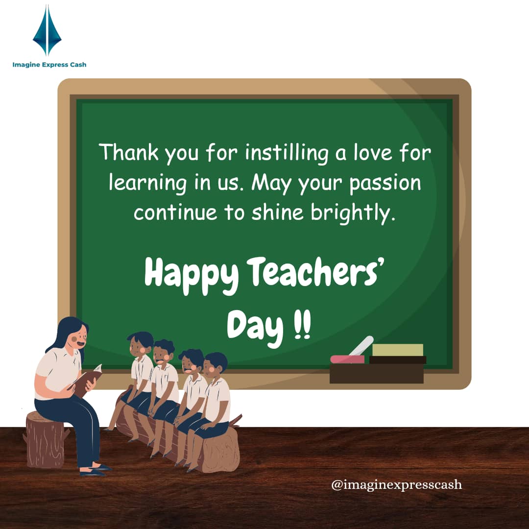 ImaginXpresCash's tweet photo. Not everyone has the patience of a saint, a heart of gold, and dedication without end - but you do!
This is why we just want to let you know how much you are appreciated.
Happy Teacher's Day 🎉.
#MoneyPlug
#ExpressCash https://t.co/kwhyG9qk0d
