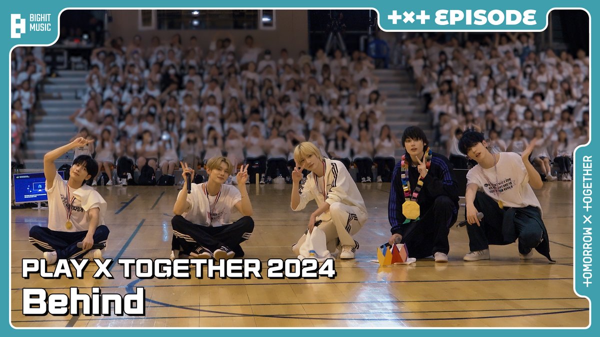 ‘PLAY X TOGETHER 2024’ Behind | EPISODE | TXT (투모로우바이투게더) 
(youtu.be/OR_DcG-z5eY)

#투모로우바이투게더 #TOMORROW_X_TOGETHER #TXT
#PLAY_X_TOGETHER