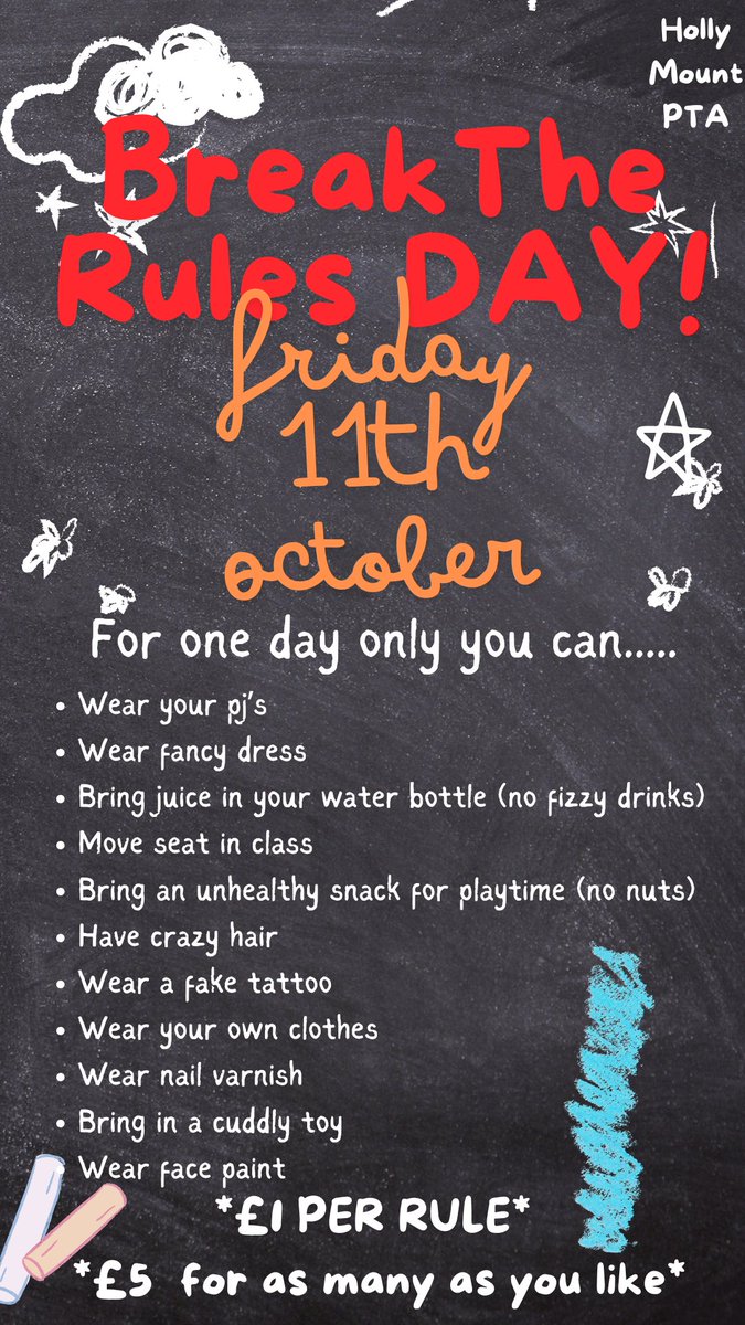 The day pupils have been dreaming of is finally coming true... 
For the very first time,  Holly Mount is inviting children to 'Break the Rules !!  🍭🍩👸🏻🧛🧃

All money raised goes directly to helping the school provide the very best environment for our children to learn ❤️💛💙