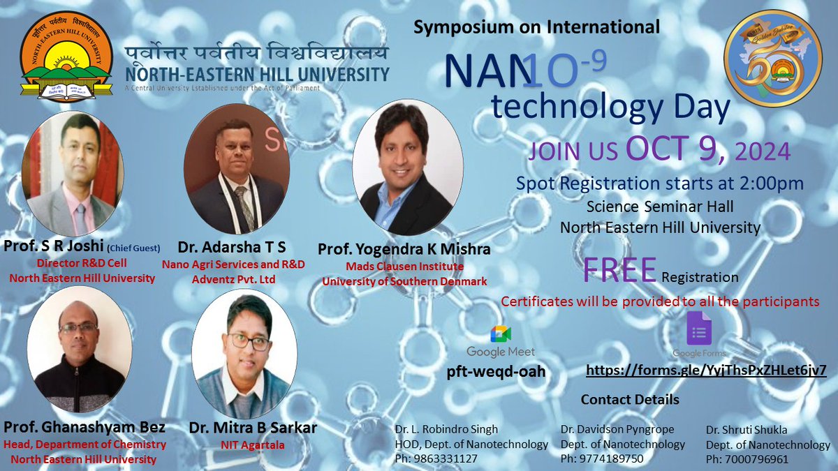 Department of Nanotechnology, NEHU to celebrate International Nanotechnology Day on 9th October 2024 at 2:30 PM in the Science Seminar Hall... All the students of Physical &amp; Chemical  Sciences, Life Sciences and Technology are welcome to attend..