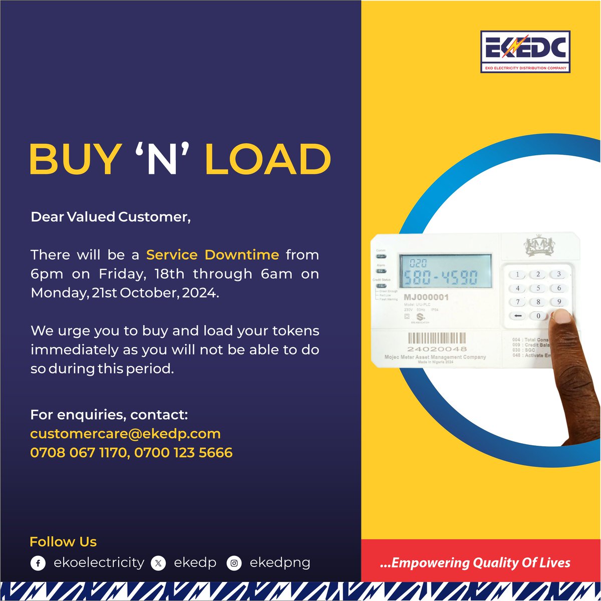 EKEDP's tweet photo. Dear Valued Customer,

There will be a Service Downtime from 6pm on Friday, 18th through 6am on Monday, 21st October, 2024.

We urge you to buy and load your tokens immediately as you will not be able to do so during this period. https://t.co/xPD1ob2AAS
