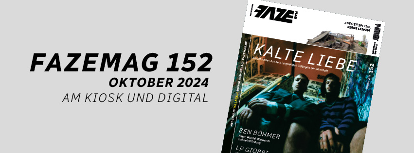 💥 <a href="/FAZEmag/">FAZEmag</a> 152 / Oktober 2024 (PDF / digital)
für 4,90 € statt 6,80 € ✌️

Mit 8-seitigem Leipzig Special 😎

🛒 fazemag.de/fazemag-152