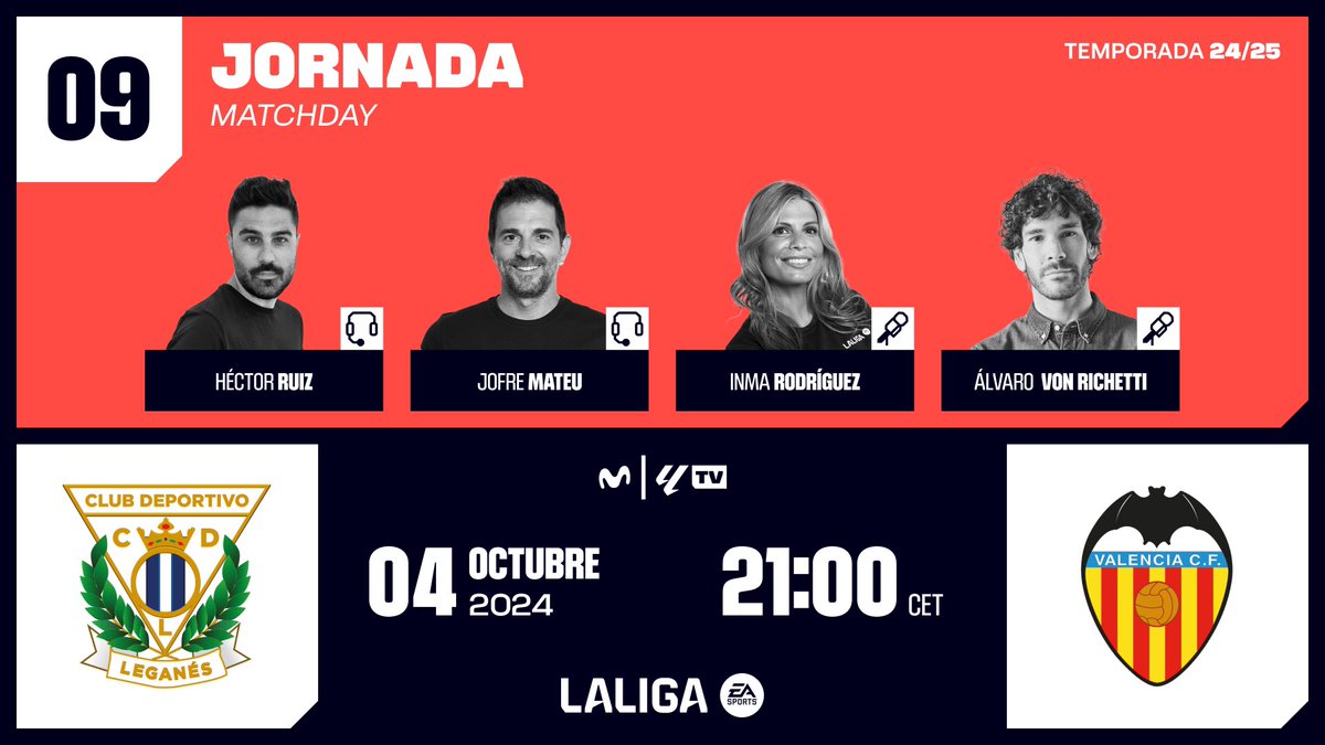 Jofre Mateu Gonzalez (@jofrem11) on Twitter photo #FelizViernes
Arrancamos la #jornada9 para respirar el finde
El #fútbol mejor c@ntado en #LaLigaTV👇🏼
🏟 Butarque
⌚️ 21:00
⚽️ <a href="/CDLeganes/">C.D. Leganés</a> <a href="/valenciacf/">Valencia CF</a>
🎙️<a href="/HectorRuizPardo/">Héctor Antonio Ruiz</a> <a href="/InmaRodriguezR/">Inma Rodríguez</a> <a href="/vonRichetti/">Álvaro von Richetti</a> y☝🏼
<a href="/LaLiga/">LALIGA</a> #LALIGAEASPORTS #InsideLaLiga #LeganésValencia <a href="/MovistarFutbol/">Fútbol en Movistar Plus+</a> #FelizViernes
Arrancamos la #jornada9 para respirar el finde
El #fútbol mejor c@ntado en #LaLigaTV👇🏼
🏟 Butarque
⌚️ 21:00
⚽️ <a href="/CDLeganes/">C.D. Leganés</a> <a href="/valenciacf/">Valencia CF</a>
🎙️<a href="/HectorRuizPardo/">Héctor Antonio Ruiz</a> <a href="/InmaRodriguezR/">Inma Rodríguez</a> <a href="/vonRichetti/">Álvaro von Richetti</a> y☝🏼
<a href="/LaLiga/">LALIGA</a> #LALIGAEASPORTS #InsideLaLiga #LeganésValencia <a href="/MovistarFutbol/">Fútbol en Movistar Plus+</a>