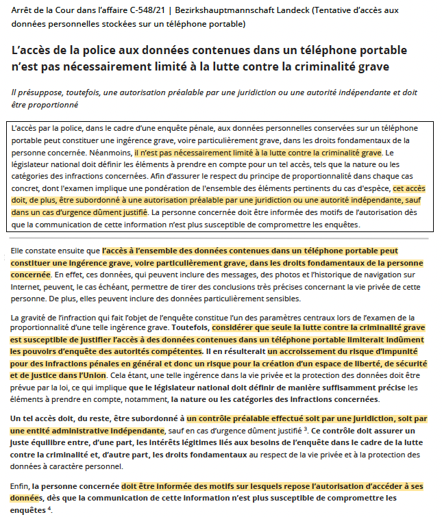 Important : La CJUE valide l'accès des enquêteurs aux données contenues dans un téléphone portable (même hors criminalité grave).

Mais elle exige des garanties cruciales, dont l'autorisation préalable par un juge *indépendant*.

L'autorisation du parquet ne suffit donc pas...