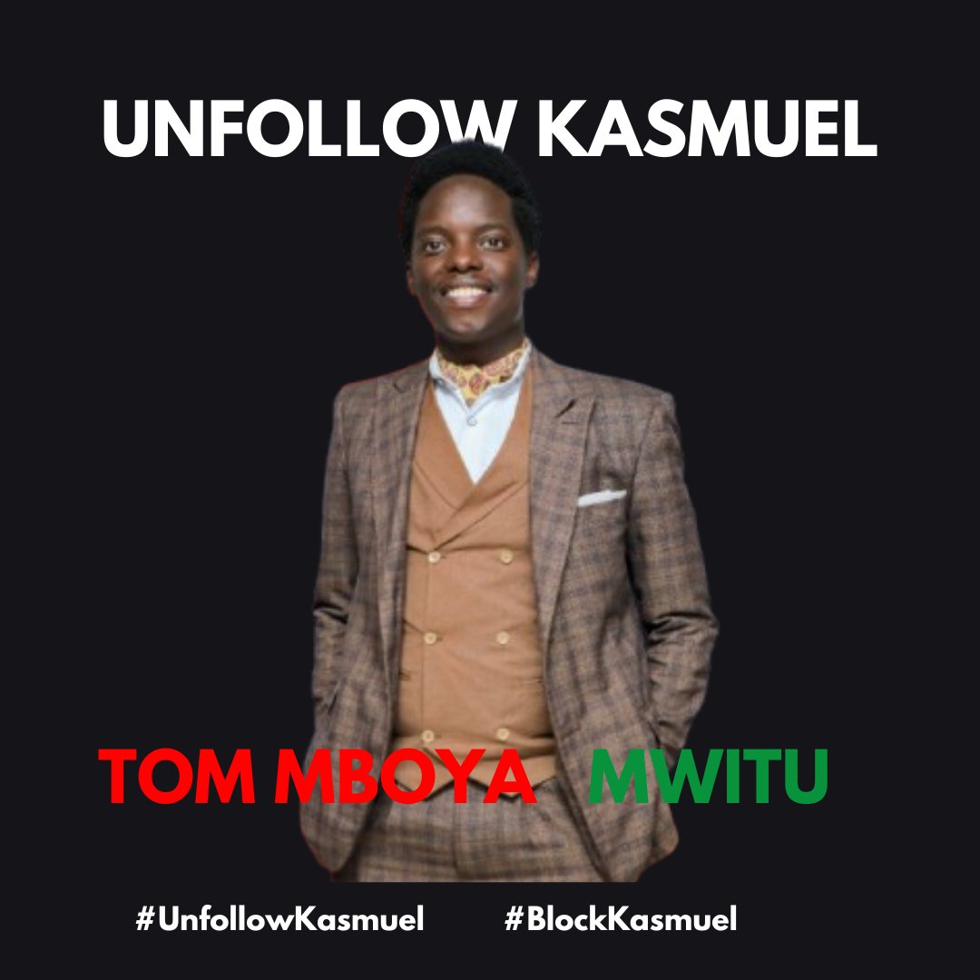 #UnfollowKasmuel