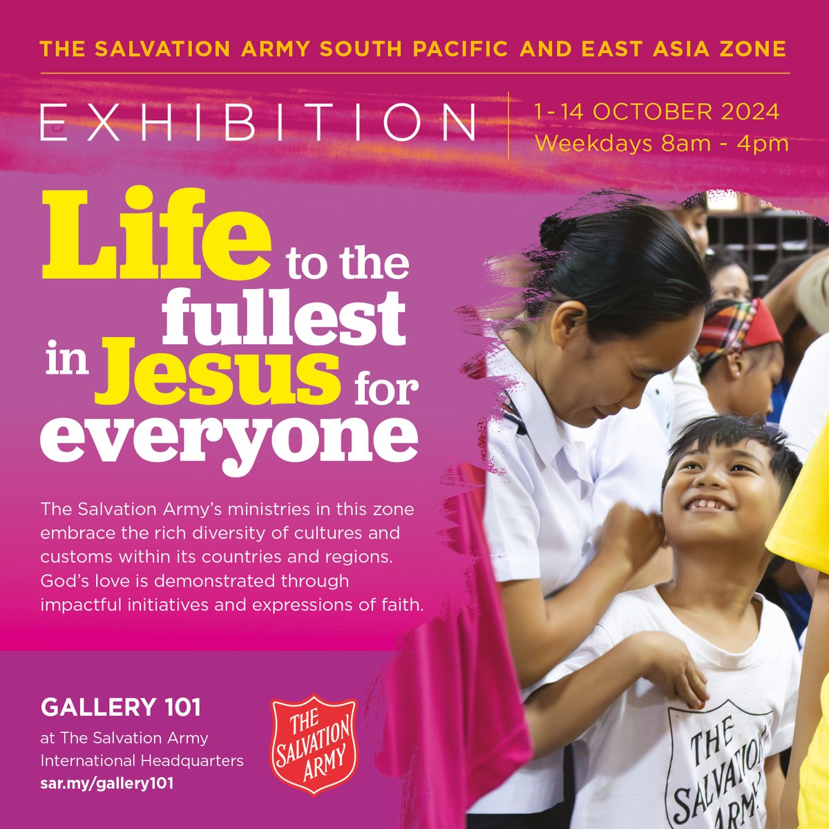 🌟 Life to the Fullest in Jesus for Everyone - South Pacific and East Asia Zone exhibition 🌟

Explore this exhibition where God's love is demonstrated through impactful initiatives and expressions of faith.

#SalvationArmy #FaithInAction #Exhibition #Gallery101