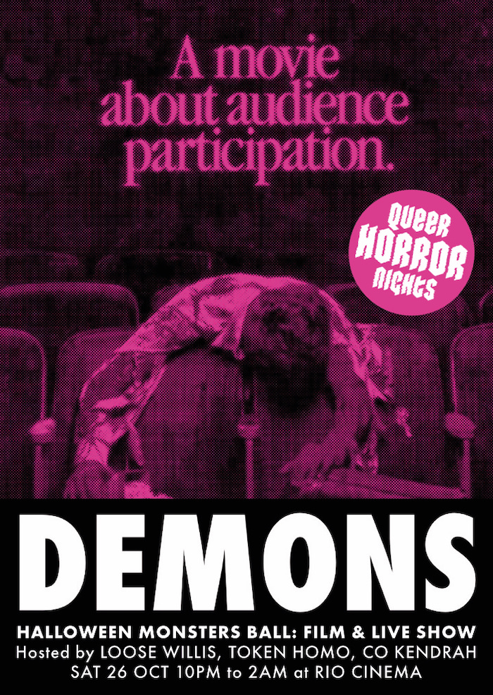 TokenHomo's tweet photo. #QueerHorrorNights presents DEMONS @riocinema this Halloween! A movie about audience participation, we'll be turning up the terror with some unexpected 4D thrills... #bringyourfreak with our costume, kink &amp; fetish friendly dress code. Sat 26 Oct 10pm–2am: https://t.co/xsuzCTAFJ8 https://t.co/mA59KOtaXC