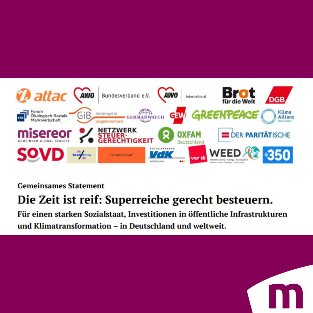 Die Zeit ist reif: Eine gerechte Besteuerung der Superreichen kann Sozialstaat, #Klimaschutz und öffentliche Infrastruktur sichern. Gemeinsam mit 21 weiteren Organisationen fordern wir die Besteuerung großer Vermögen in Form einer #Vermögensteuer und einer Vermögensabgabe. Zum