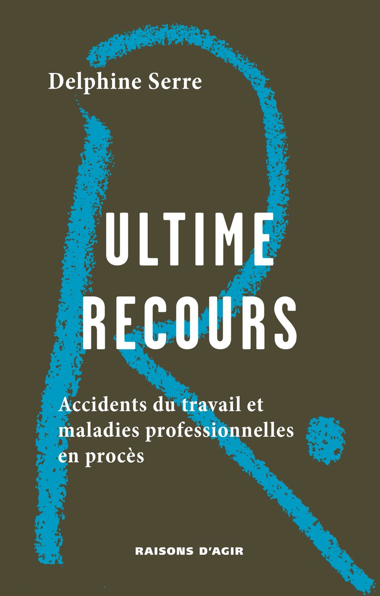EdRaisons_agir's tweet photo. EN LIBRAIRIE !
Delphine Serre, "Ultime recours. Accidents du travail et maladies professionnelles en procès". https://t.co/YgQJvJgkVt