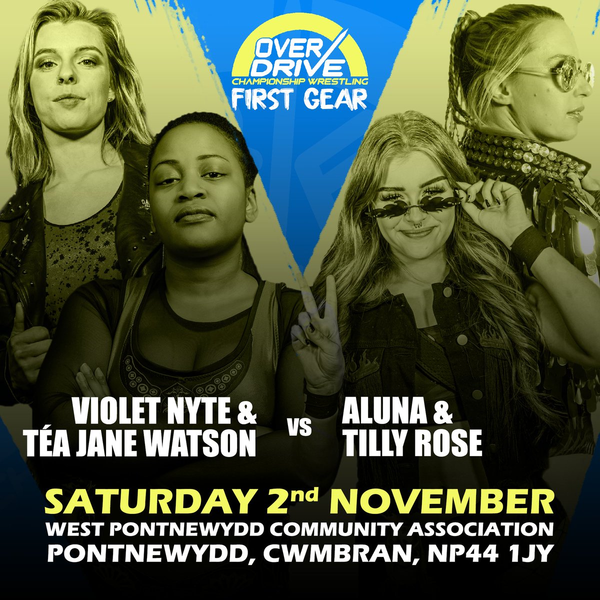Under ONE MONTH away from Overdrive: First Gear and we are ready to announce our next match!

Cwmbran's own TILLY ROSE once again teams with ALUNA in tag team action - this time going up against the duo of TEA JANE WATSON and VIOLET NYTE.