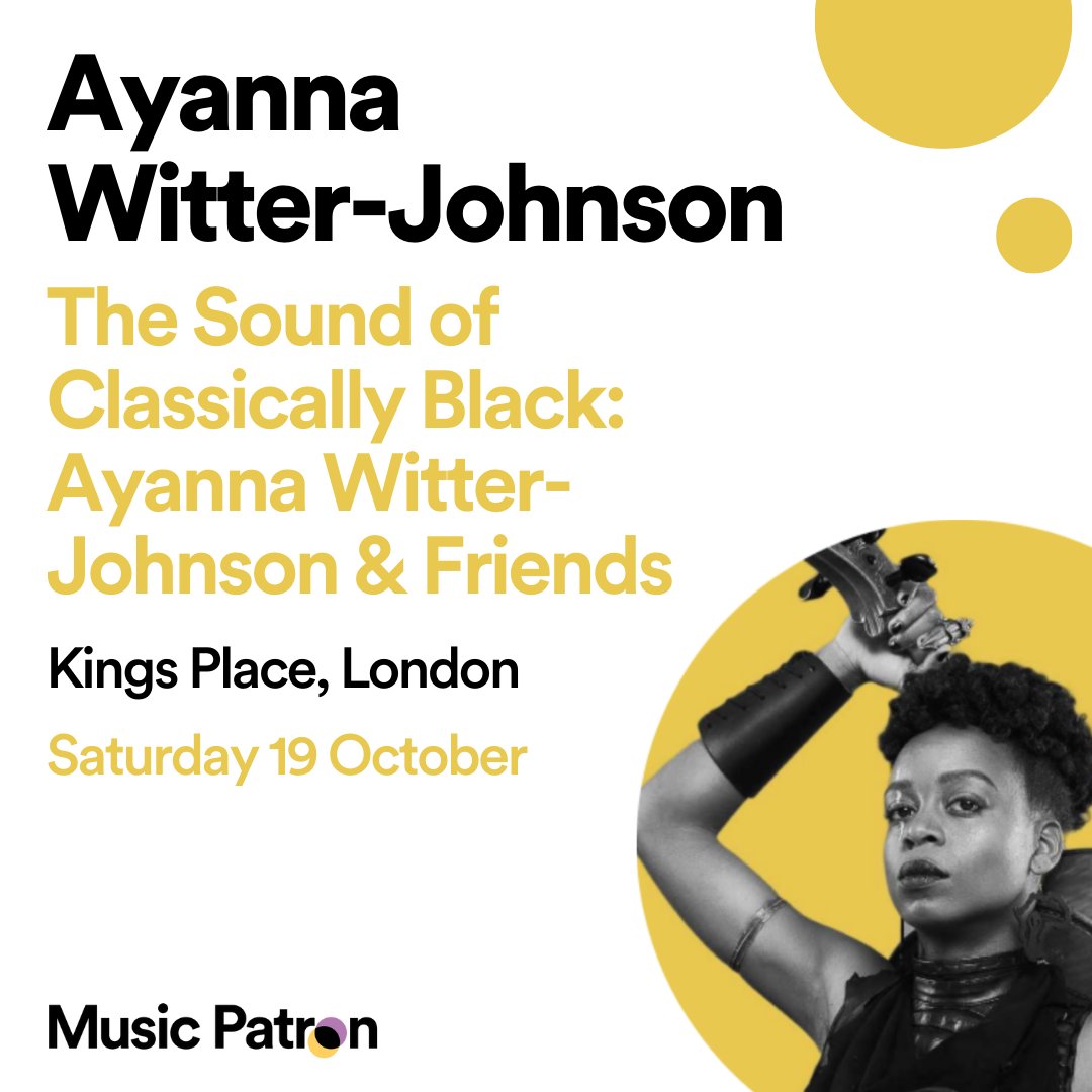 Music Patron (@musicpatronuk) on Twitter photo 🎻 <a href="/AyannaWJ/">Ayanna Witter-Johnson</a> The Sound of Classically Black: Ayanna Witter-Johnson & Friends
📅 Saturday 19 October
📍 <a href="/KingsPlace/">Kings Place</a>
A day of celebration in recognition of the contribution by Black and global majority musicians and composers in classical music.
kingsplace.co.uk/whats-on/conte… 🎻 <a href="/AyannaWJ/">Ayanna Witter-Johnson</a> The Sound of Classically Black: Ayanna Witter-Johnson & Friends
📅 Saturday 19 October
📍 <a href="/KingsPlace/">Kings Place</a>
A day of celebration in recognition of the contribution by Black and global majority musicians and composers in classical music.
kingsplace.co.uk/whats-on/conte…