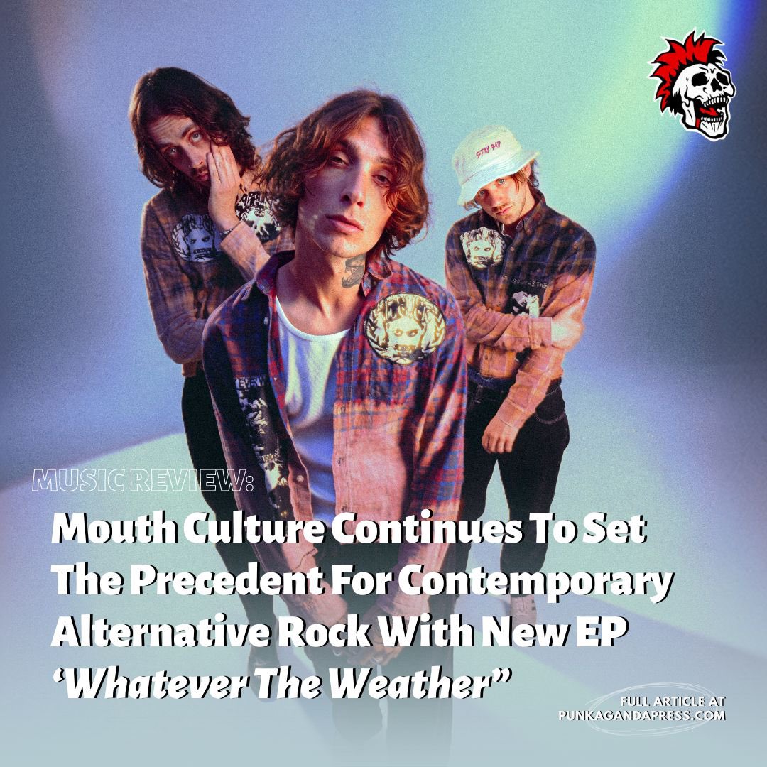 punkagandapress's tweet photo. ❤️‍🔥 Get immersed into @themouthculture’s  “Whatever The Weather” with a track-by-track review of their new EP by @altpnk Full review on our website now!

🔗: https://t.co/Dlqn2Nfno5 https://t.co/IzUKtXYava