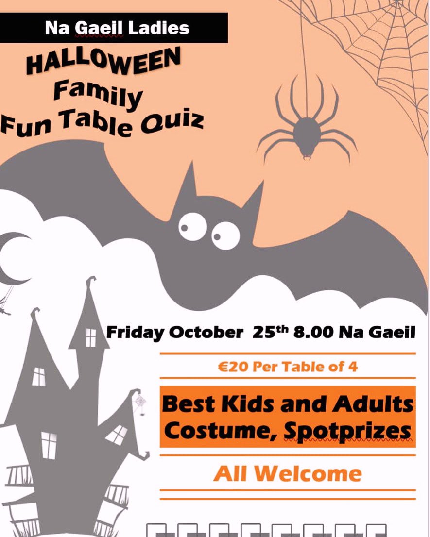 We are holding our annual National Gaeil Ladies Halloween Quiz on Friday the 25th of October🎃 €20 per table of four!! Make sure to wear your best costume as you might win a prize for best dressed🏆🏆 Spot prizes on the night also✅ #nagaeilladies #halloweenquiz