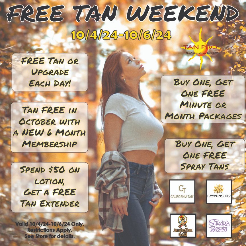 TanProUSA's tweet photo. It's #FREE #TAN #WEEKEND at #TanPro! Stop in each day this weekend (10/4-10/6/24) to get a FREE tan or upgrade, plus check out our other great offers!

#tanprousa #sale #tanfree #freetanning #indoortanning #sunless #bogofree #tanninglotion #freetanextender See store for details. https://t.co/u69qQVEOUe