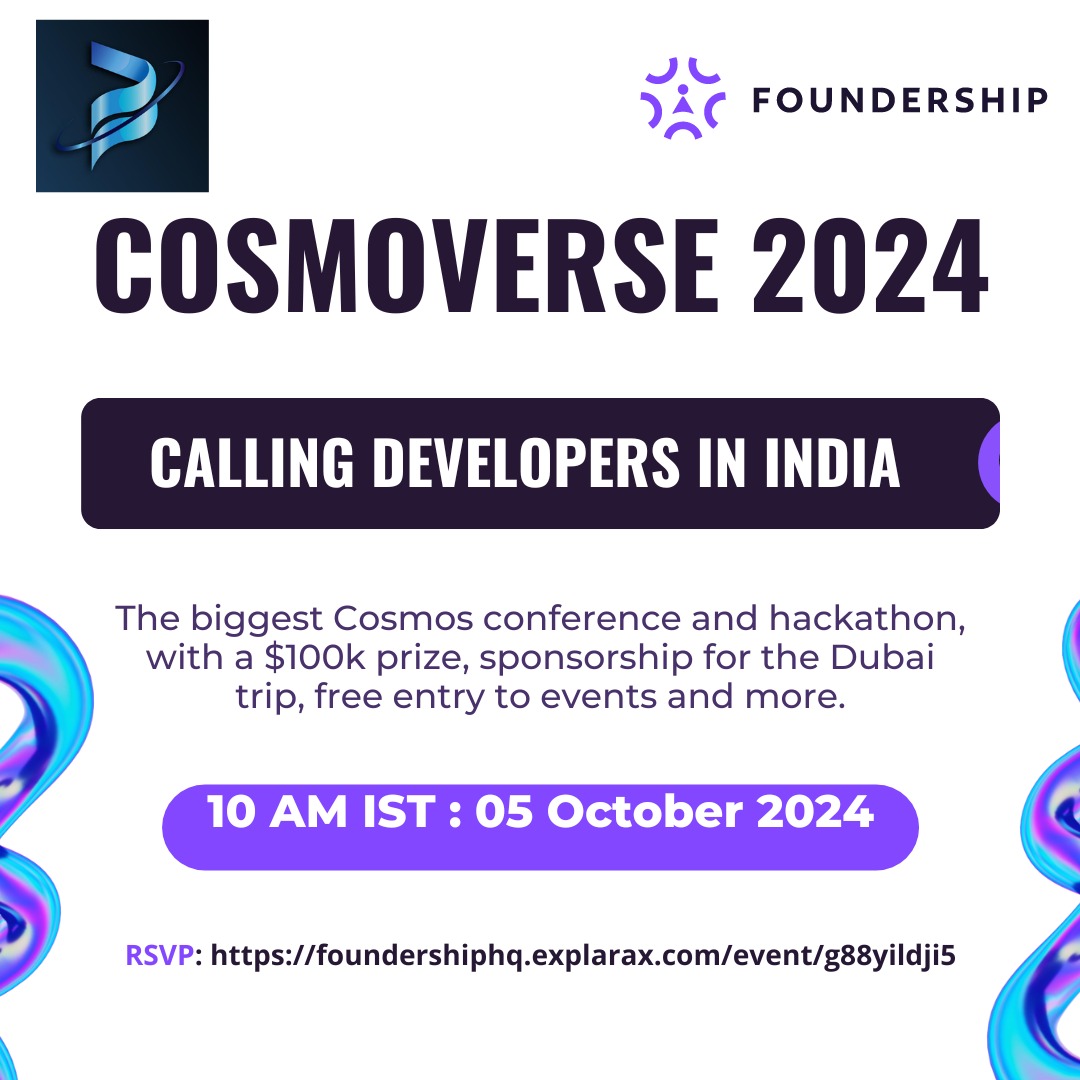 Befikra Founder Circle: Calling Developers in India

To Join: COSMOVERSE 2024. The biggest Cosmos conference and hackathon, with a $100k prize, sponsorship for the Dubai trip, free entry to events and more.

10 AM: 5th Oct: Online

Register: foundershiphq.explarax.com/event/g88yildj…

#web3
