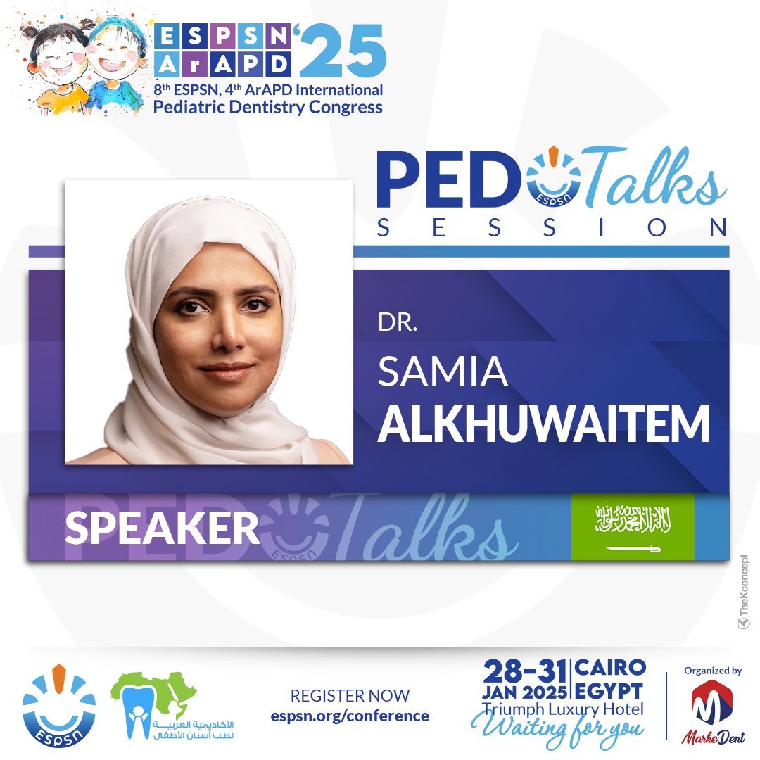 المؤتمر الدولي الثامن للجمعية المصرية لطب أسنان الأطفال وذوي الاحتياجات الخاصة والرابع للأكاديمية العربية لطب أسنان الأطفال (ESPSN’25 /ArAPD’4).
(٢٨-٣١ يناير ٢٠٢٥)، فندق تريومف القاهرة الجديدة

تفاصيل المؤتمر وورش العمل والتسجيل على الموقع espsn.org/conference