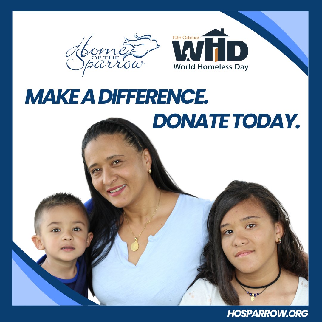 This World Homeless Day, we're asking for your help.
A donation of any size can provide shelter, vital resources, and essential services to those who need it most. Your generosity can turn fear into hope and uncertainty into opportunity.

Donate today at HOSparrow.org/donate