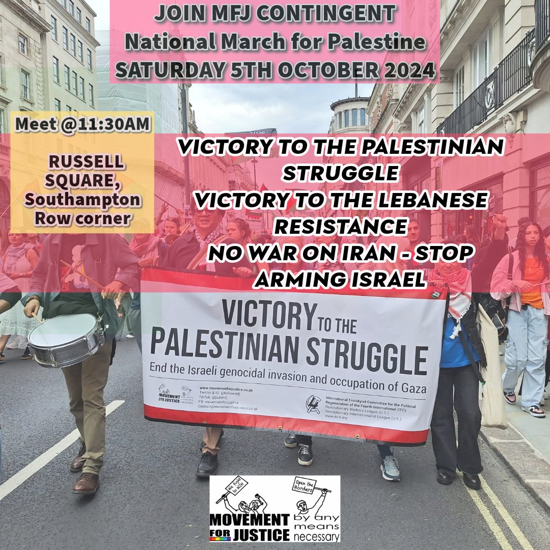👊Join MFJ contingent
Saturday 5th Oct
 11:30am
Russell Sq, Southampton Row corner

#VICTORY TO THE PALESTINIAN STRUGGLE
#VICTORY TO THE LEBANESE RESISTANCE
#NO WAR ON IRAN - STOP ARMING ISRAEL
