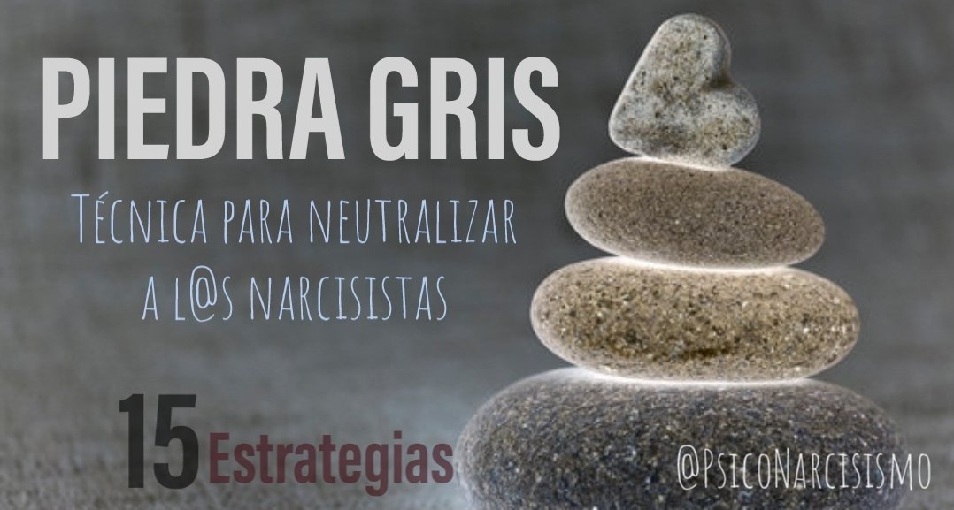 La "Técnica de la PIEDRA GRIS" 
Es una estrategia de comunicación que implica responder de manera neutral y sin emociones ante los ataques de un narcisista. 
Te compartimos 15 estrategias efectivas de aplicar esta técnica ante los ataques narcisistas: 
#Narcisismo #ContactoCero