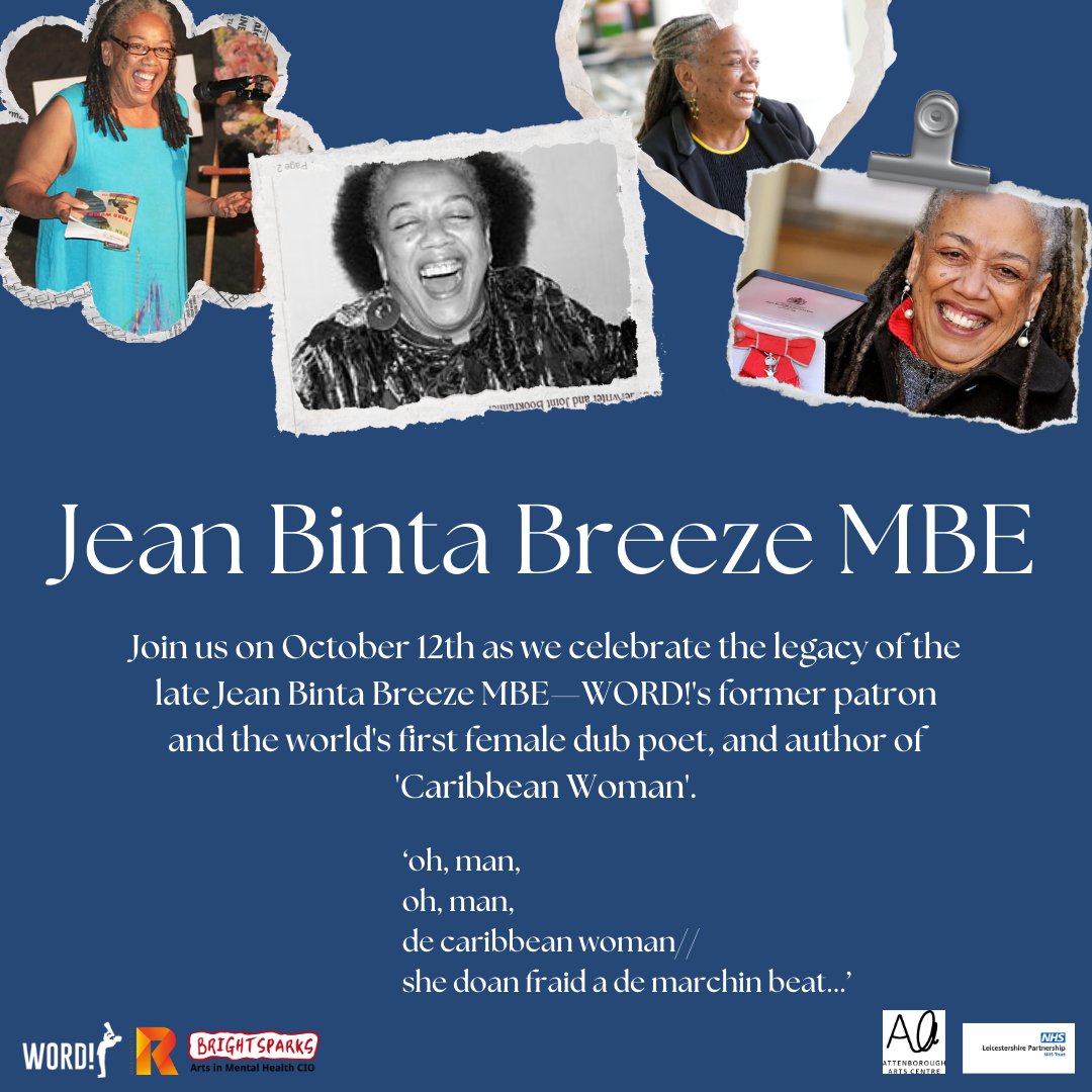 WORDLesta's tweet photo. 💐Tribute to Jean 'Binta' Breeze MBE

On October 12th 2024, we will gather to honor the remarkable legacy of Jean ‘Binta’ Breeze MBE—WORD!'s former patron, the world’s first female dub poet, and an extraordinary voice for Caribbean women.

🏢Attenborough Arts Centre,  LE1 7HA https://t.co/92ZXbfDt9c