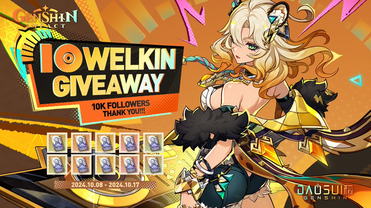 hiimdaosui's tweet image. 10K FOLLOWER APPRECIATION GIVEAWAY!!!
10 BIG WELKIN -- 1 winner per day from 10/08 to 10/17

Must:✅Retweet✅Like✅Follow✅Leave a random comment

Thank you and let's keep going!

#Genshin #GenshinTwt #GenshinImpact  #GenshinGiveaway #HSR #HonkaiStarRail #HSRGiveaway #ZZZ