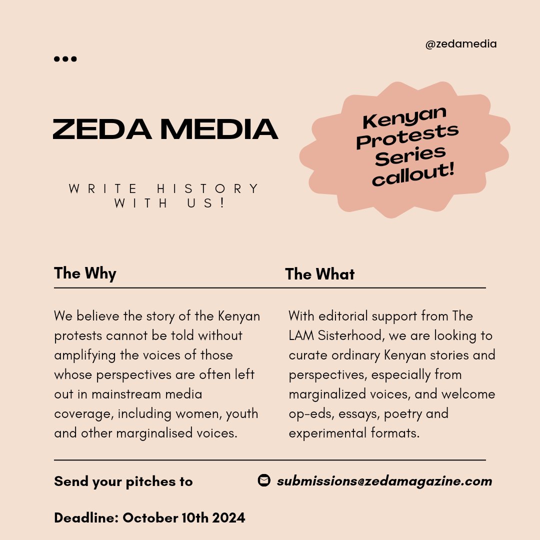 ZedaMedia's tweet image. We&apos;re still accepting submissions for our Voices from the Kenyan Protests series. One more week to go before we close our priority deadline. The submissions so far are wonderful! 

Read more on how to submit here zedamagazine.com/2024/09/call-f…
#ZedaVoices
#ZedaTalks