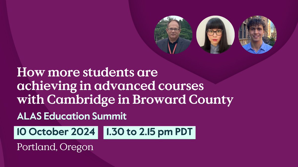 Learn how Cambridge has expanded access to advanced coursework in @BrowardSchools!

Join our session at the <a href="/ALASEDU/">ALAS National</a> Education Summit on 10 October at 1.30pm PDT to hear how we're improving outcomes for high school students. #EdLeadership