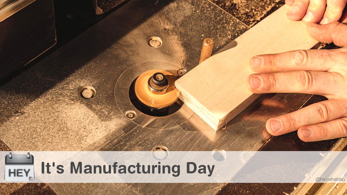 HeyWhatDay's tweet image. It's Manufacturing Day! 
#ManufacturingDay #NationalManufacturingDay #MFGDay2024