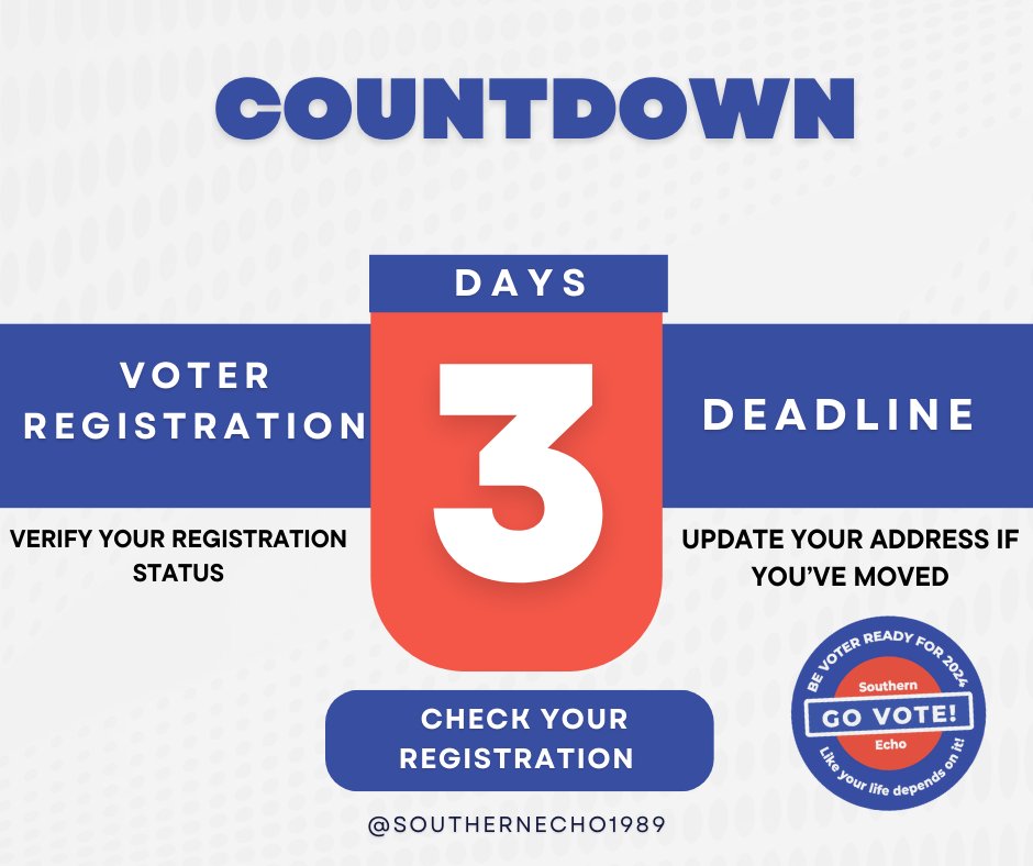 ⏳ Countdown to Voter Registration Deadline! ⏳
Just 3 days left to register to vote! 

Don’t miss out on your chance to have a say in our community’s future.
✅ Check your registration status
✅ Register at your local circuit clerk’s office 

#southernecho #GetOutTheVote