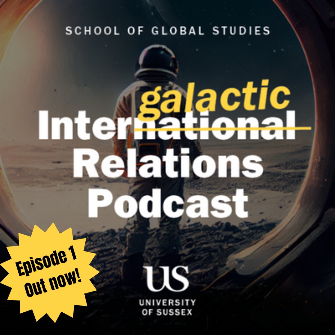 🎉EPISODE 1 IS HERE!

🚀🖖 The Star Trek/International Relations crossover you’ve been waiting for is here!

🎙️✨Check out episode 1 of our new podcast series!

🌌Boldly going where IR meets sci-fi. Stay tuned for more! #StarTrek #StarTrekTNG 

blogs.sussex.ac.uk/global/podcast…