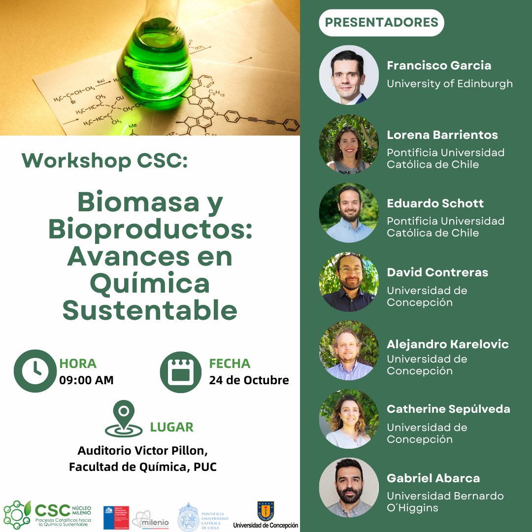 📑🧪 | El Núcleo Milenio CSC las y los invita a nuestro workshop “Biomasa y Bioproductos: Avances en Química Sustentable”.

📅 24 de Octubre
⌚️ 09:00 horas
📍 Auditorio Victor Pillon, Facultad de Química y de Farmacia
Inscríbete aquí: 
🔗forms.gle/w5JNjC83P2uve4…