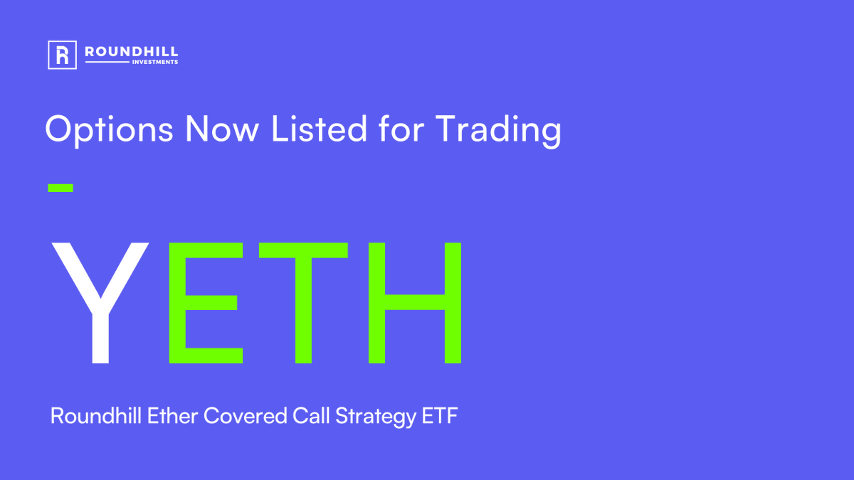 Options are now trading for the Roundhill Ether Covered Call Strategy ETF  $YETH Learn more: https://t.co/7hHMM9tuLk