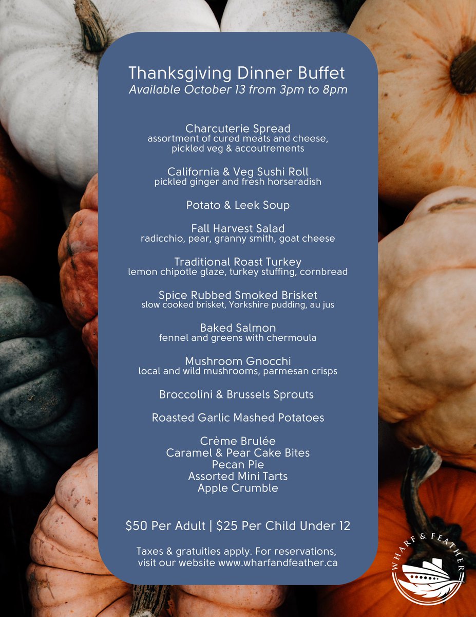 Join us for a delectable Thanksgiving Dinner Buffet at <a href="/wharfandfeather/">WharfandFeather</a> Sunday, Oct 13, from 3-8pm. 🍁🍷Chef has pulled out all the stops to offer a cornucopia of choices for just $50/adult &amp; $25/under 12. Reserve at wharfandfeather.ca.
#Thanksgiving  #Kingstoneats