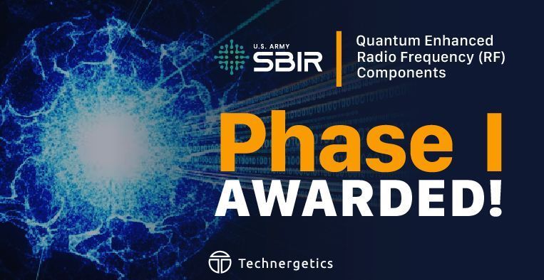 Technergetics is excited to announce our recent Army Phase I SBIR award to explore the future of Quantum Enhanced Radio Frequency (RF) Components!

Exciting times ahead! Stay tuned for more updates!

#Technergetics #QuantumTech #Army #DoDInnovation