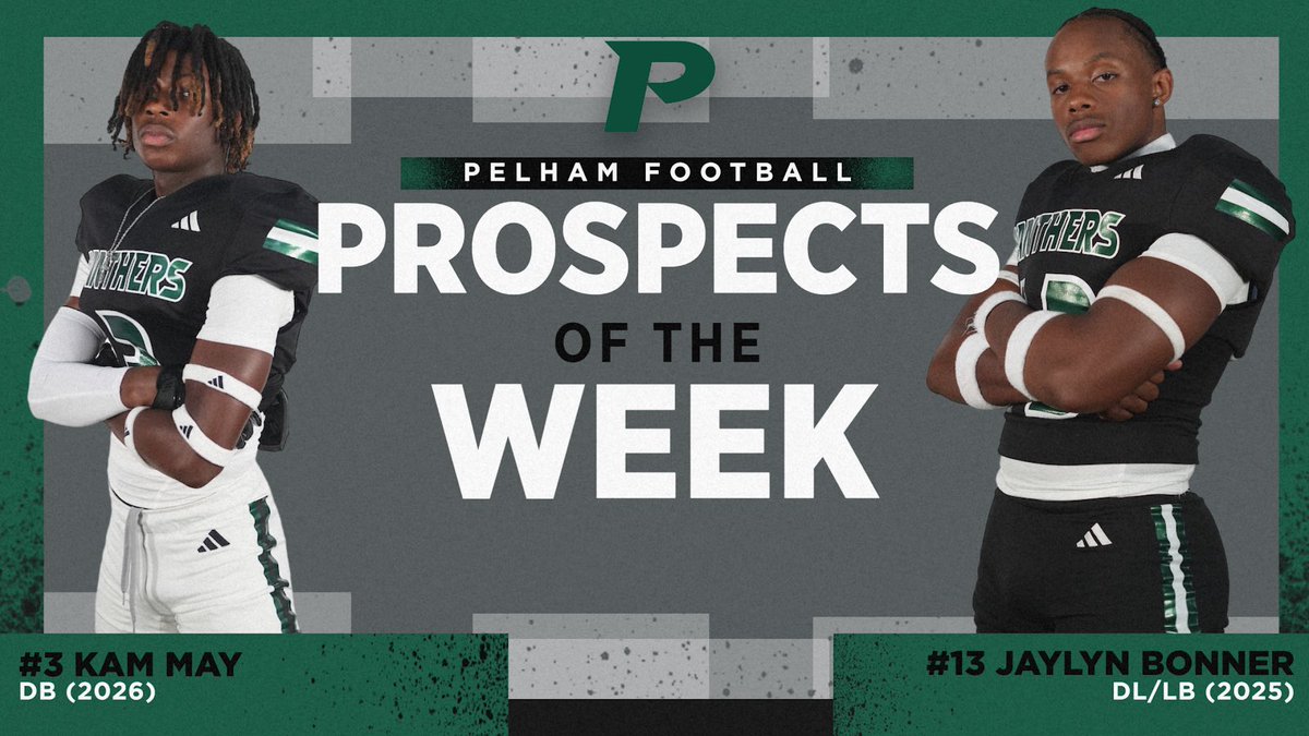 Pelham Football Recruits (@recruitpelhamfb) on Twitter photo 🚨🚨WEEK 6 PROSPECTS🚨🚨
Our guys this week not only play multiple Defensive positions, but they play a big role on SPECIAL TEAMS as well.
2026 DB - <a href="/thekameronmay/">Kameron May</a>
2025 DL/LB - <a href="/JaylynBo92/">Jaylyn Bonner</a>
<a href="/ThePelhamWayFB/">Pelham Panther Football</a> <a href="/Coach_MikeVick/">Mike Vickery</a> <a href="/ThePelhamWaySOC/">Pelham Panther Athletics Social Media</a> 🚨🚨WEEK 6 PROSPECTS🚨🚨
Our guys this week not only play multiple Defensive positions, but they play a big role on SPECIAL TEAMS as well.
2026 DB - <a href="/thekameronmay/">Kameron May</a>
2025 DL/LB - <a href="/JaylynBo92/">Jaylyn Bonner</a>
<a href="/ThePelhamWayFB/">Pelham Panther Football</a> <a href="/Coach_MikeVick/">Mike Vickery</a> <a href="/ThePelhamWaySOC/">Pelham Panther Athletics Social Media</a>