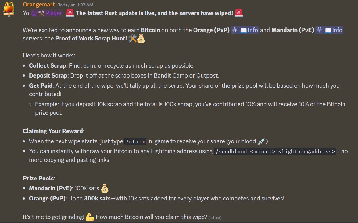 🚨 The Rust update is live, and the servers are wiped! 🚨

We're bringing a new way to earn #Bitcoin with the Proof of Work Scrap Hunt on Orange (PvP) &amp; Mandarin (PvE)! 💰

Gather scrap, deposit, and claim your sats! ⚡💪

#RustGame #Bitcoin #PlayToEarn #ProofOfWork #PvP #PvE