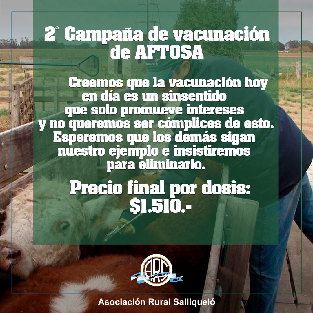 Segunda campaña de vacunación de aftosa.

❌ Desde la Asociación Rural Salliqueló, creemos que la vacunación hoy en día es un sinsentido que carece de datos técnicos y que solo promueve intereses en el cual no queremos ser cómplices.