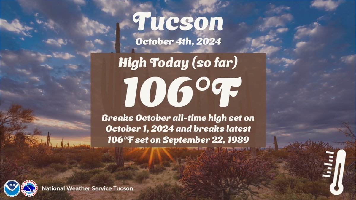 NWSTucson's tweet photo. 🥵🌡️Another day, another record-breaking high temperature in Tucson! So far today, Tucson Int'l Airport reached 106°F! This breaks the all-time October high temperature of 105° set on October 1st, 2024 and today's high temperature of 102°F previously set in 2020! #azwx https://t.co/idZLZvk79Q