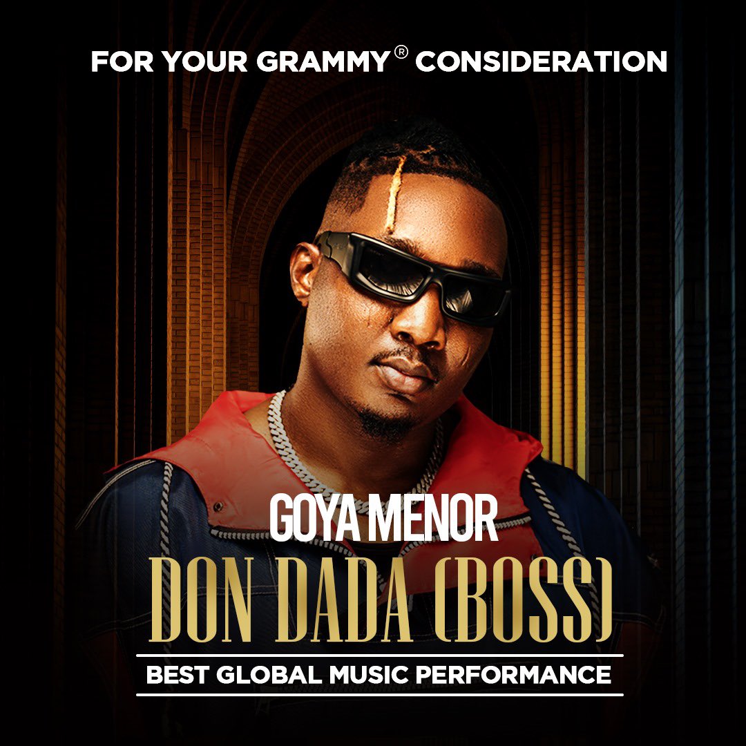 For your Grammy Consideration. Best Global Music Performance
Goya Menor - Don Dada(Boss) ✌️❤️✌️