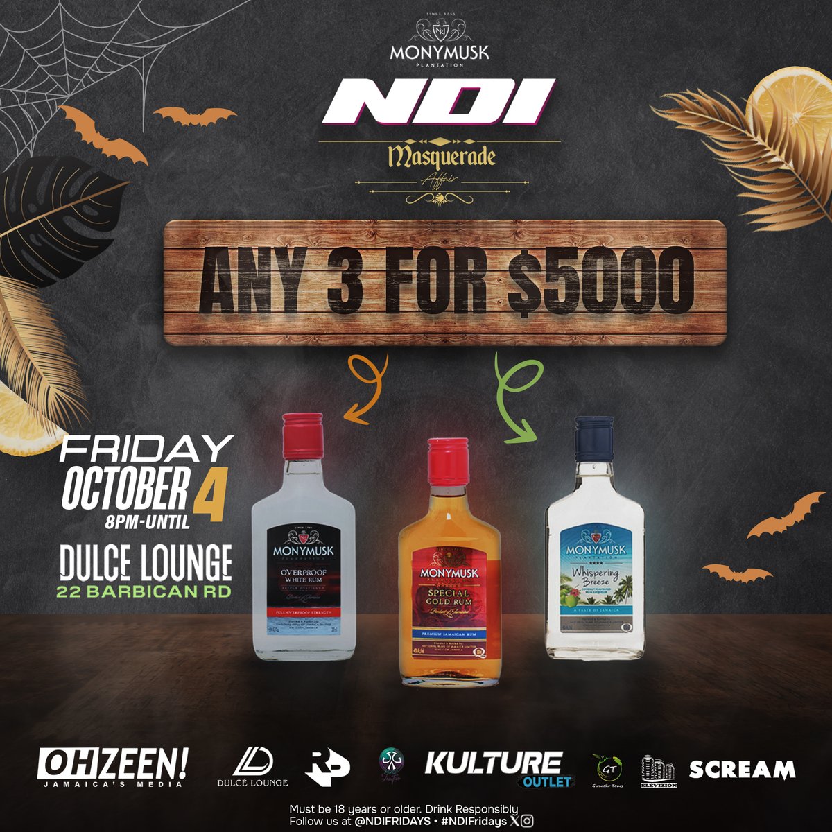 NDI: Masquerade Affair!!!!
Get Any 3 Monymusk Flask for $5000JMD
🎭 #NDIMasquerade #NDIFridays #DulceLounge #MasqueradeParty #Nightlife #Events #Countdown #PartyAlert #UnmaskTheNight #drinks