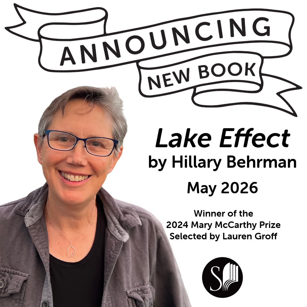 ✨We are proud to announce that LAKE EFFECT by Hillary Behrman is the winner of the 2024 Mary McCarthy Prize in Short Fiction, selected by Lauren Groff!✨