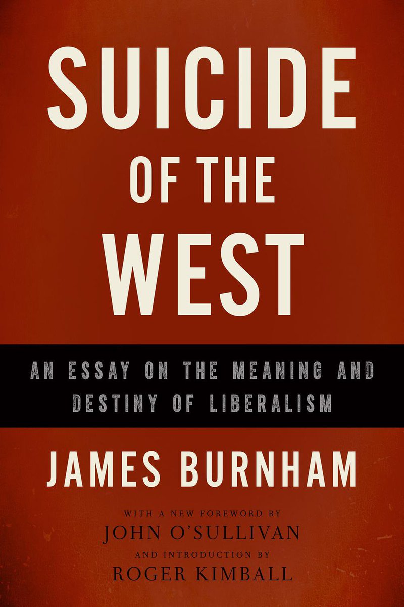 DurhamWASP's tweet photo. “Liberalism is the ideology of Western suicide. When this initial &amp; final sentence is understood, everything about liberalism - the beliefs, emotions &amp; values associated with it, the nature of its enchantment, its practical record, its future - falls into place.”

James Burnham https://t.co/bxU481Dkuf