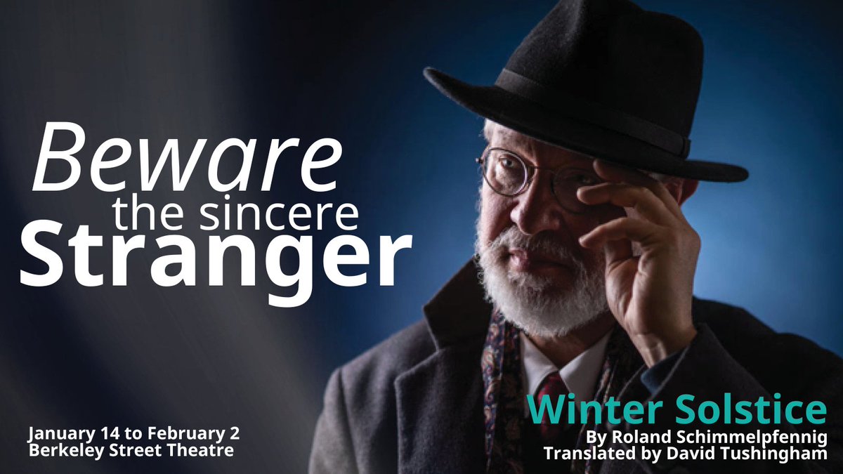 WINTER SOLSTICE
By Roland Schimmelpfennig 
January 14 to February 2
Berkeley Street Theatre 
With BirdlandTheatre in assoc @CanadianStage 

Extremism doesn’t kick the door down on arrival. It waits for an invite, then makes itself at home. 

necessaryangel.com/winter-solstice