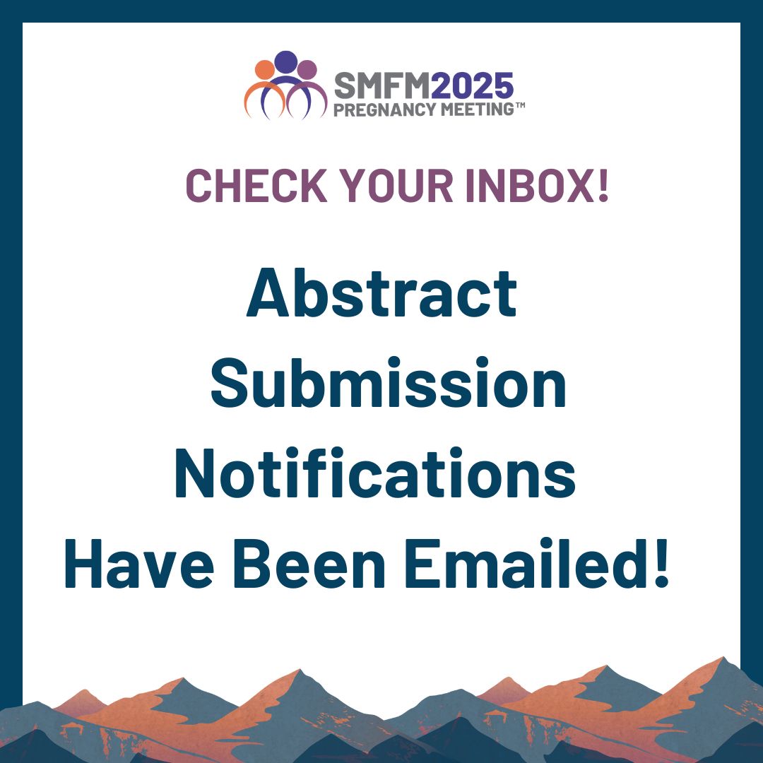 SMFM (@mysmfm) on Twitter photo The #SMFM25 abstract submission notifications have been sent to all abstract submitters. Check your inbox for information to help you prepare for the #PregnancyMeeting in Denver. Don't see the email in your inbox? Contact the SMFM Events Team at events@smfm.org for assistance. The #SMFM25 abstract submission notifications have been sent to all abstract submitters. Check your inbox for information to help you prepare for the #PregnancyMeeting in Denver. Don't see the email in your inbox? Contact the SMFM Events Team at events@smfm.org for assistance.